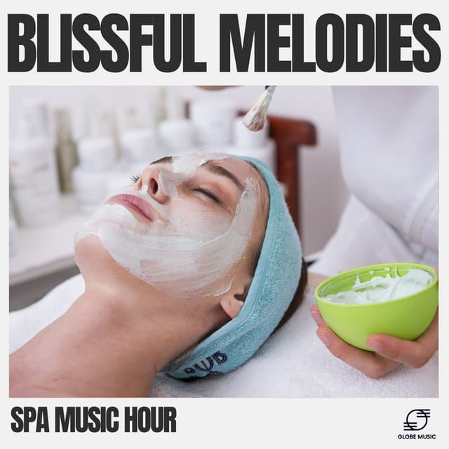 Blissful Melodies - Spa Music Hour