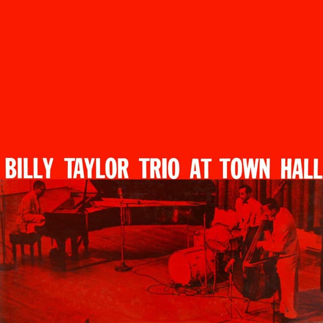 Billy Taylor Trio At Town Hall - Billy Taylor