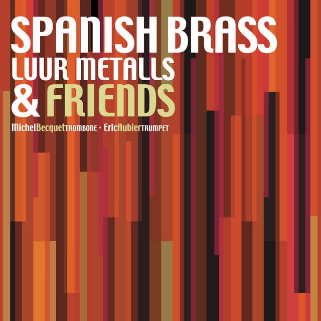 Spanish Brass Luur Metalls & Friends - Spanish Brass