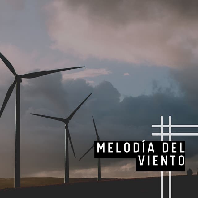 Melodía del Viento - Musica Relajante