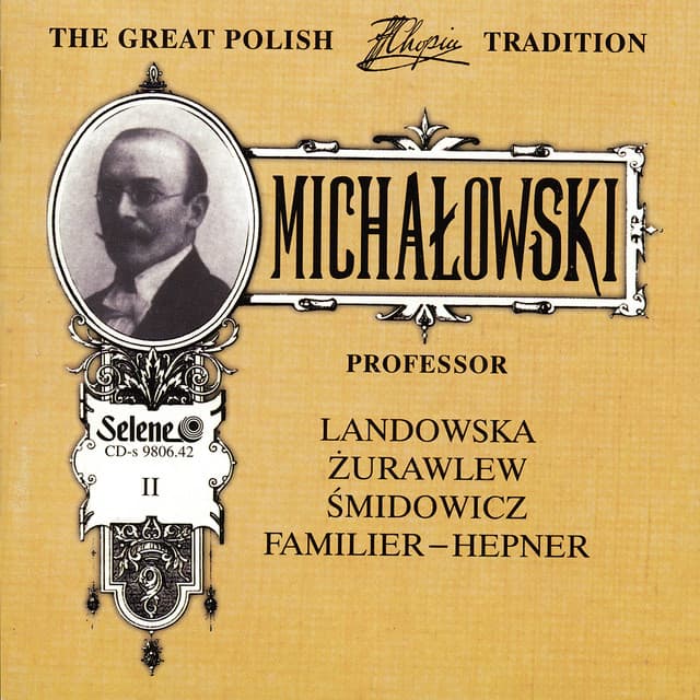 The Great Polish Chopin Tradition: Aleksander Michalowski vol. 2 - Wanda Landowska
