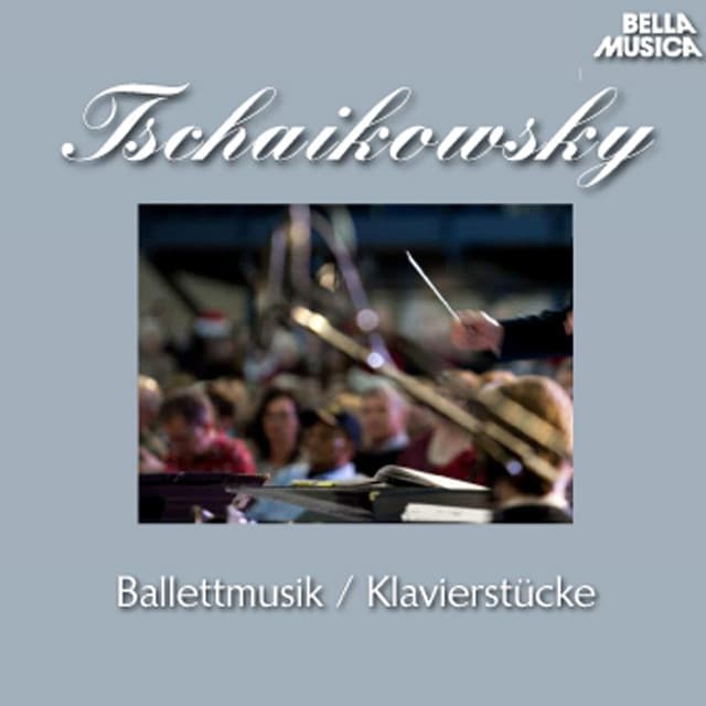 Tschaikowsky: Ballettmusik und Klavierstücke, Vol. 2 - Pyotr Ilyich Tchaikovsky