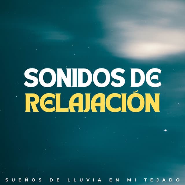 Sonidos De Relajación: Sueños De Lluvia En Mi Tejado - Canticuenticos