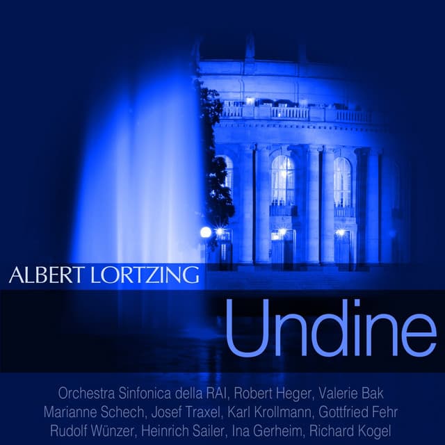Lortzing: Undine - Albert Lortzing