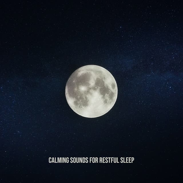 Calming Sounds for Restful Sleep - Healing Sounds, Deep Relaxation, Anti-Stress Sleep - Soft Sleeping Melodies