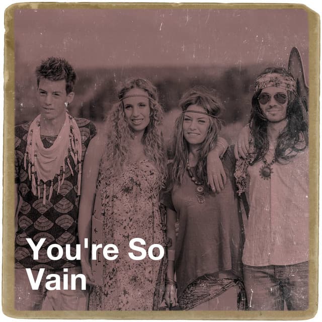You're so Vain - 70s Music All Stars