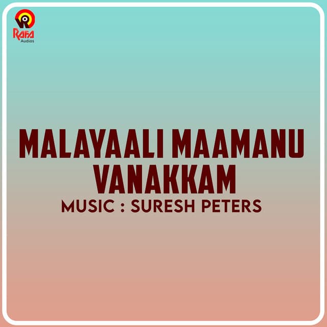 Malayaali Maamanu Vanakkam - Suresh Peters
