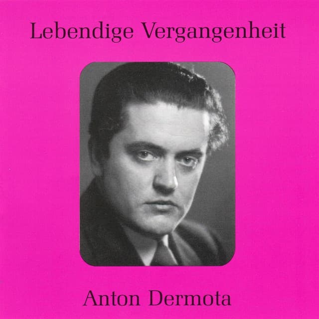 Lebendige Vergangenheit - Anton Dermota - Anton Dermota