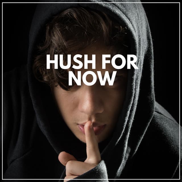 Hush for Now - Healing Peace