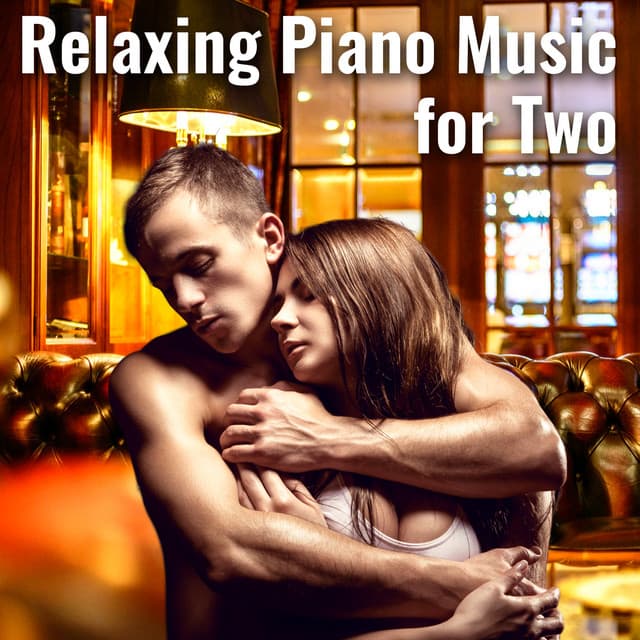Relaxing Piano Music for Two - Relaxation Meditation and Spa