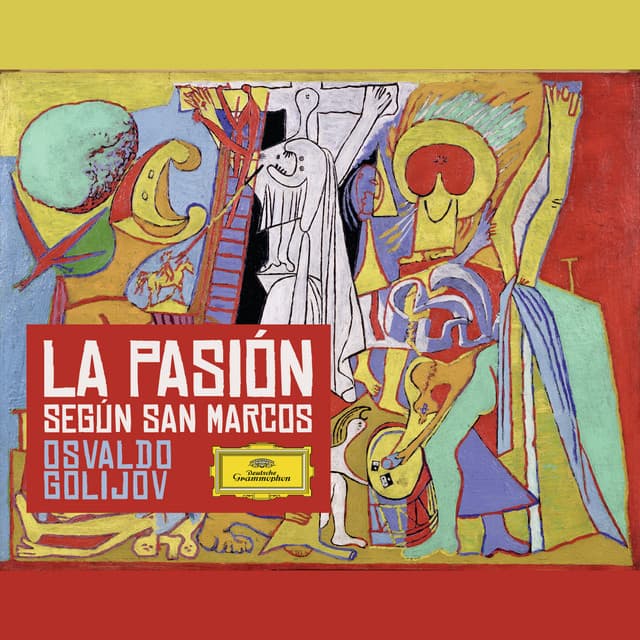 Golijov: La Pasiòn - Osvaldo Golijov