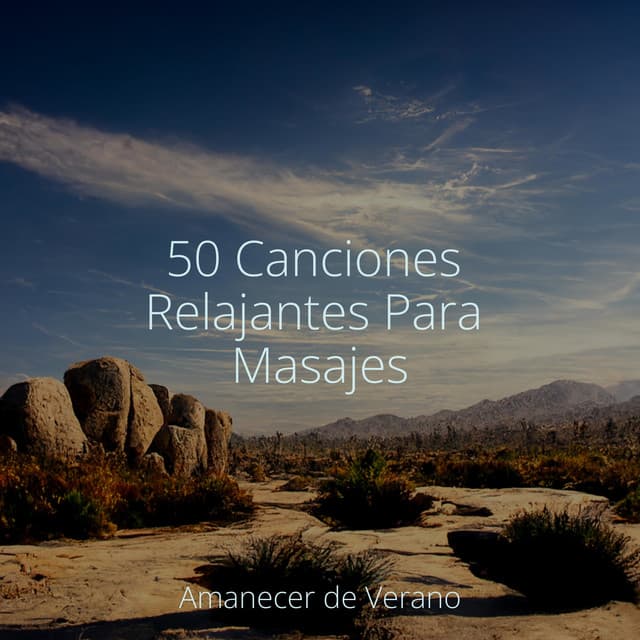 50 Canciones Relajantes Para Masajes - Saludo al Sol Sonido Relajante