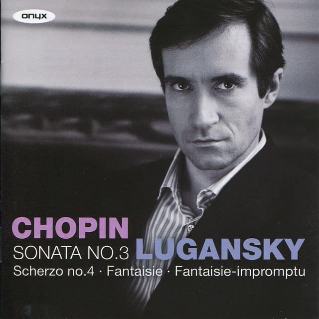 Chopin: Piano Sonata No. 3, Fantasie-impromptu, Prélude, Nocturne, et al. - Frédéric Chopin