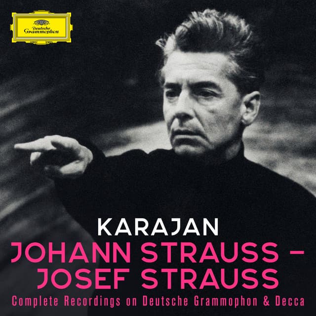 Karajan A-Z: Johann Strauss - Josef Strauss - Johann Strauss II