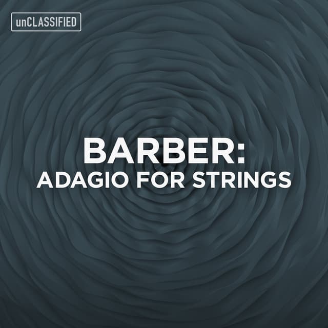 Barber: Adagio for Strings - Samuel Barber