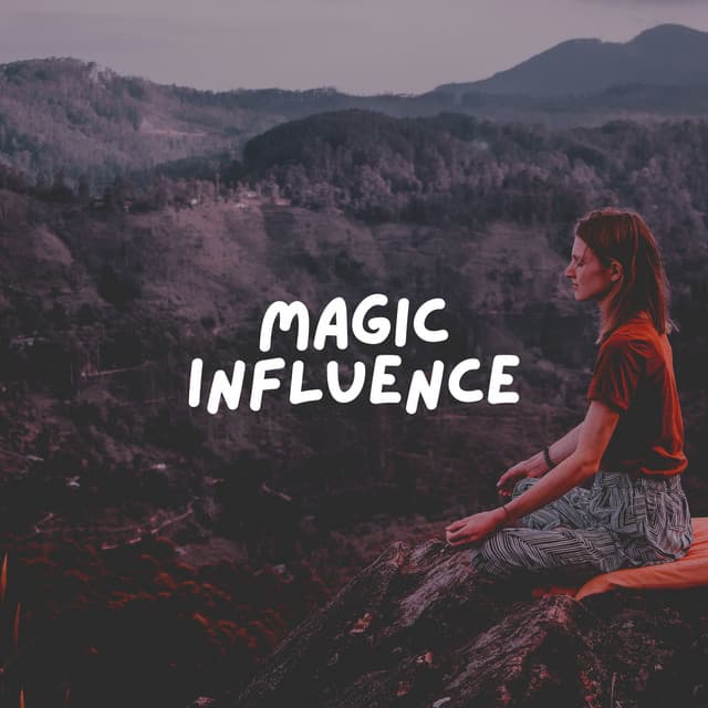 Magic Influence - Music for Deep Meditation