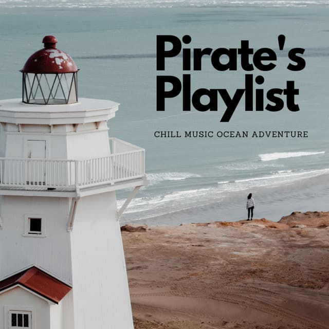 Pirate's Playlist: Chill Music Ocean Adventure - Brainwave Music