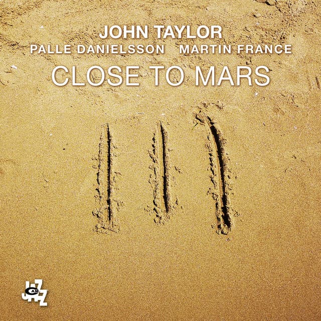 Close To Mars - John Taylor