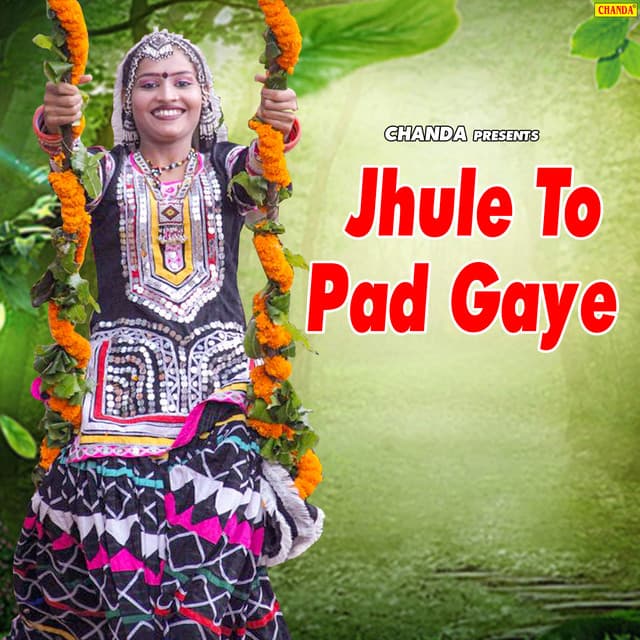 Jhule To Pad Gaye - Anjali Jain