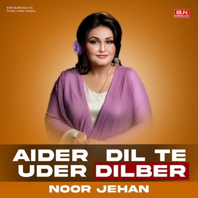 Aider Dil Te Uder Dilber - Noor Jehan
