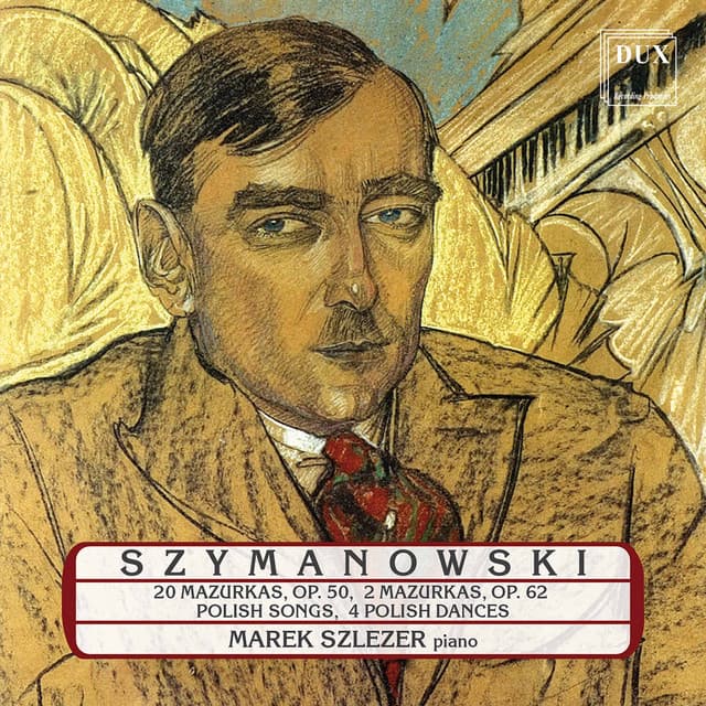 Szymanowski: Piano Works - Karol Szymanowski