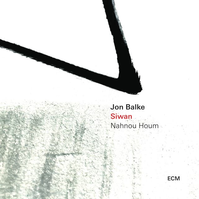 Siwan - Nahnou Houm - Jon Balke