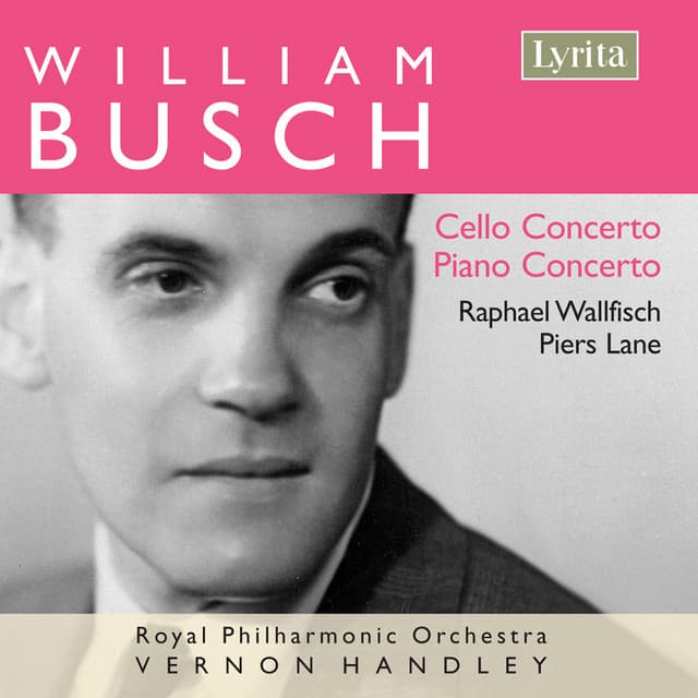 Busch: Cello Concerto & Piano Concerto - William Busch