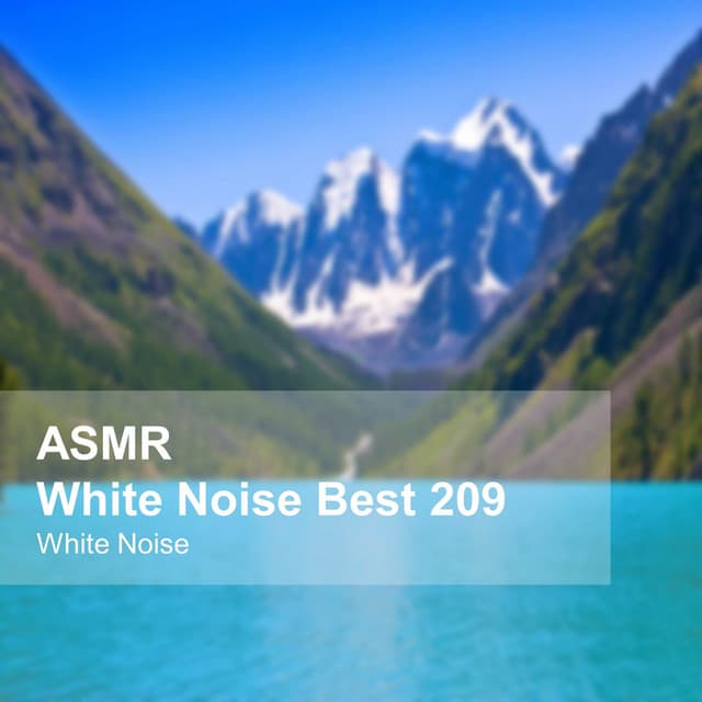 White Noise ASMR Best 209 - White Noise