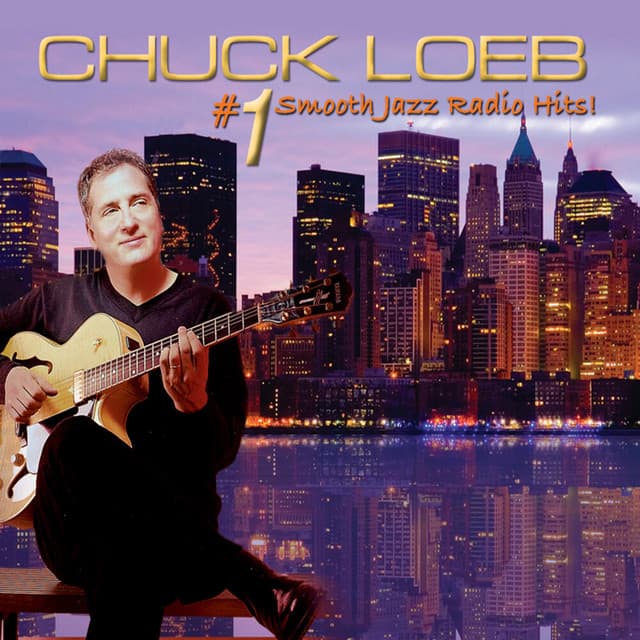 #1 Smooth Jazz Radio Hits! - Chuck Loeb