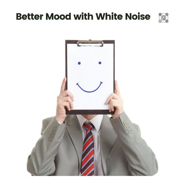Better Mood with White Noise - White Noise Atmospheres