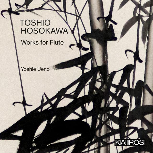 Toshio Hosokawa: Works for Flute - Toshio Hosokawa