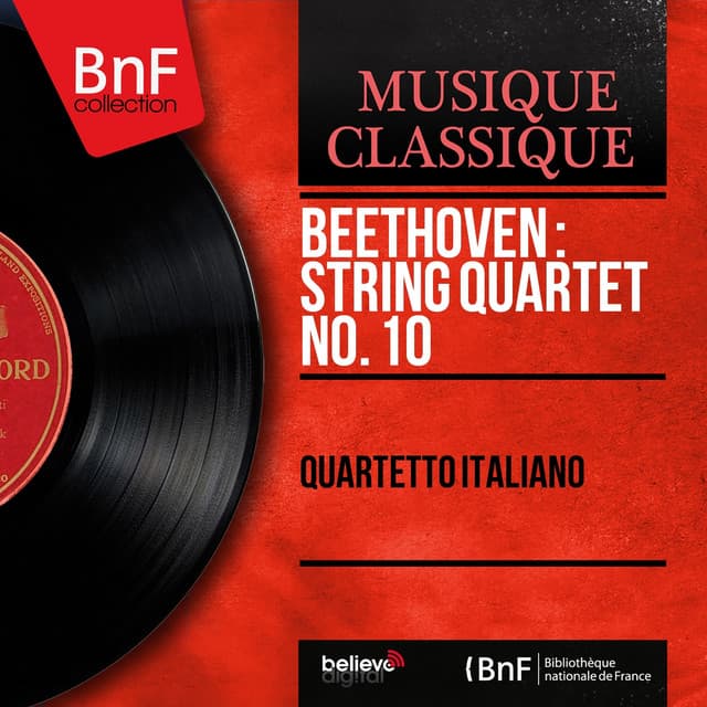 Beethoven : String Quartet No. 10 - Ludwig van Beethoven