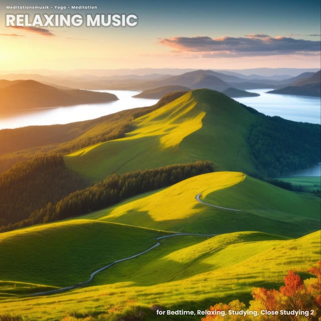 Relaxing Music for Bedtime, Relaxing, Studying, Close Studying 2 - Meditationsmusik