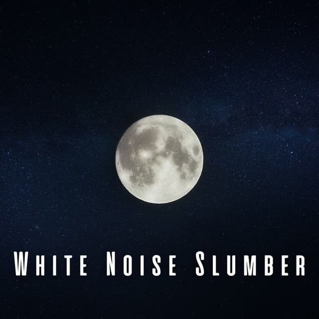 White Noise Slumber: Restful Frequency for Sleep ASMR - White Noise Sleep Therapy