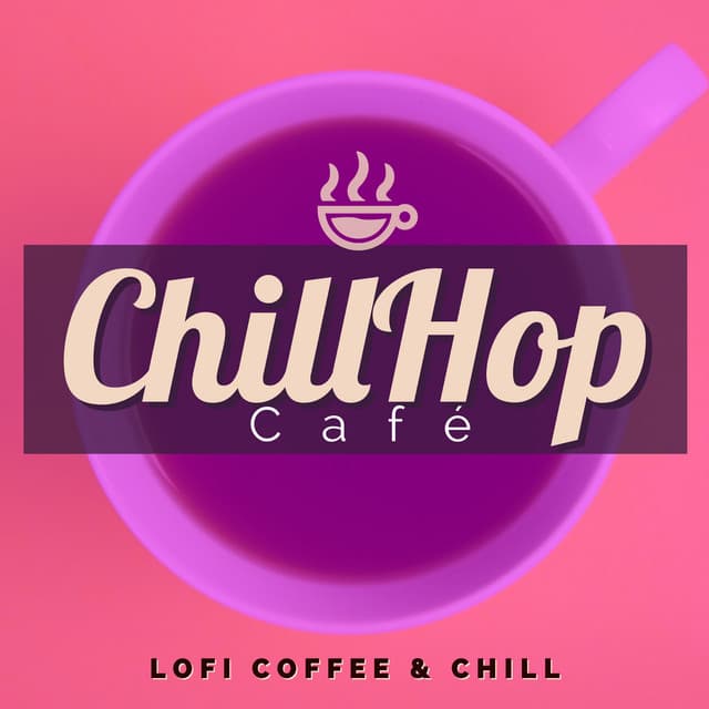 Lo-Fi Coffee & Chill - Vol. 1 - ChillHop Cafe