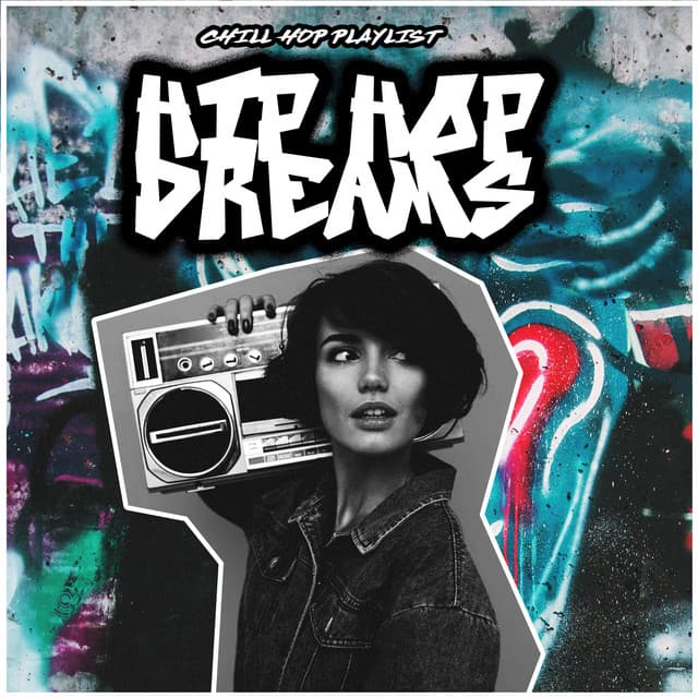 Hip Hop Dreams - Chill Hop Playlist