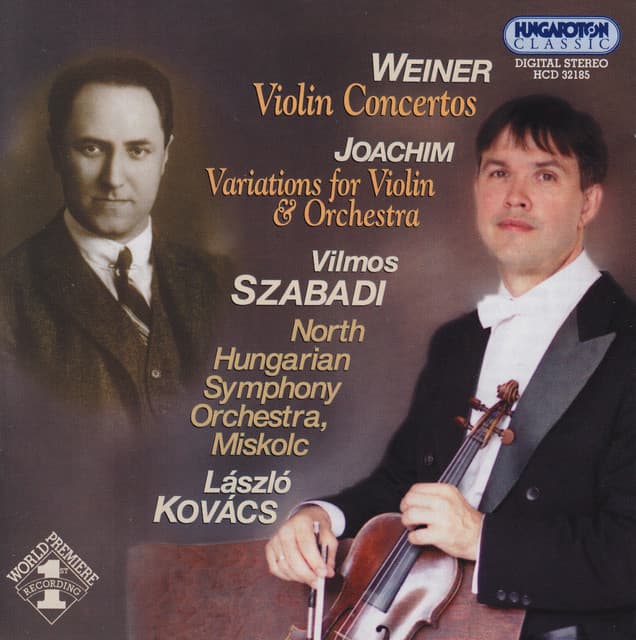 Weiner: Violin Concertos Nos. 1-2 / Joachim: Variations for Violin and Orchestra - Leó Weiner