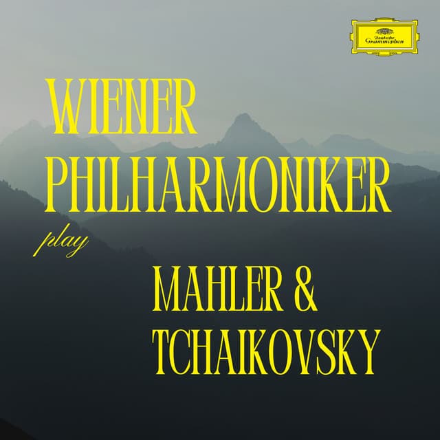 Wiener Philharmoniker play Mahler & Tchaikovsky - Wiener Philharmoniker