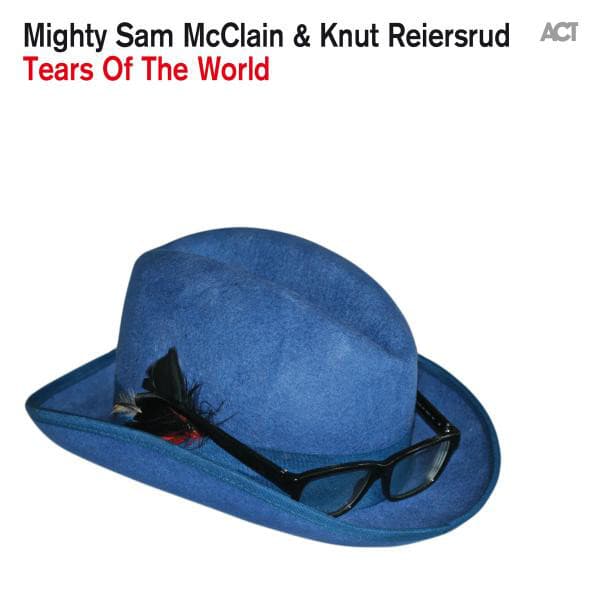 Tears of the World - Mighty Sam McClain
