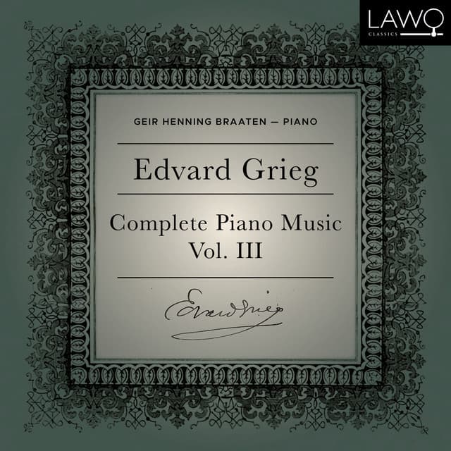 Edvard Grieg Complete Piano Music Vol. 3 - Edvard Grieg