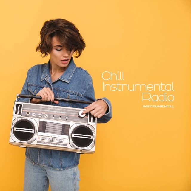 Chill Instrumental Radio - Instrumental