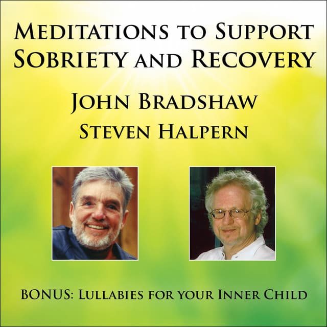 Meditations to Support Sobriety and Recovery - Steven Halpern