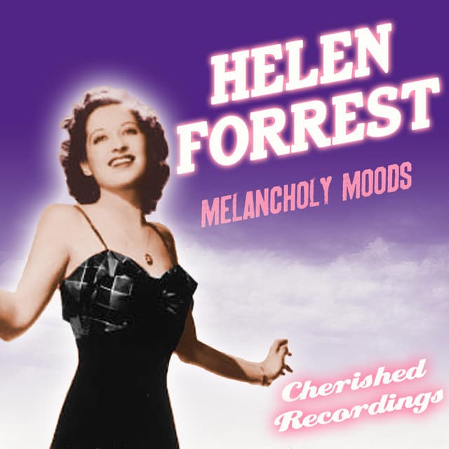 Melancholy Moods - Helen Forrest
