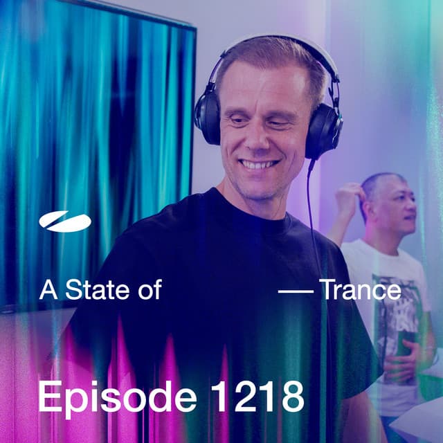 ASOT 1218 - A State of Trance Episode 1218 - Armin van Buuren ASOT Radio