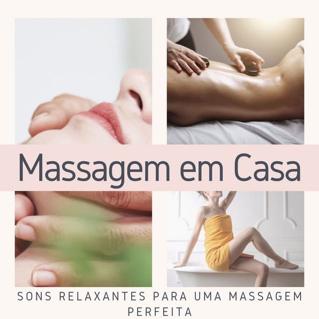 Massagem em Casa: Alcançar a Paz com Sons Relaxantes para uma Massagem Perfeita - Massagem Guru