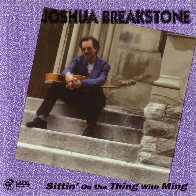 Sittin' On The Thing With Ming - Joshua Breakstone