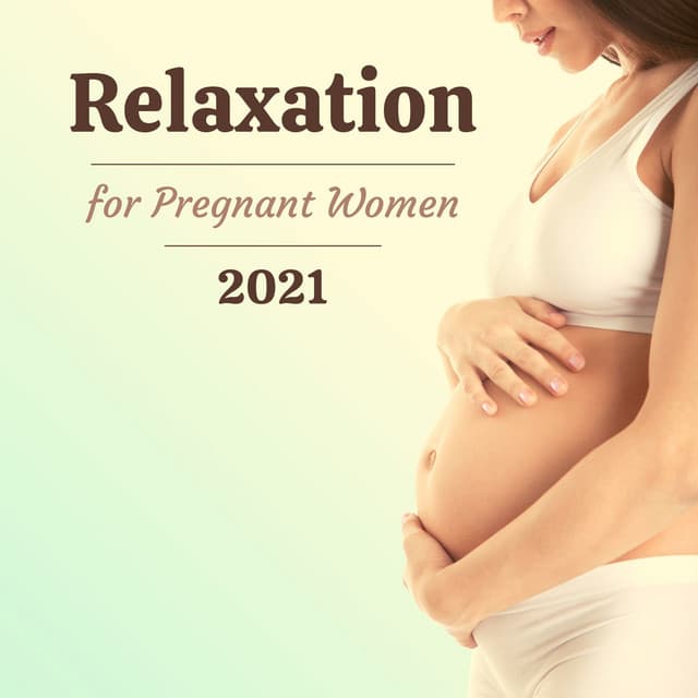 Relaxation for Pregnant Women 2021 - Pregnancy Relaxation Orchestra