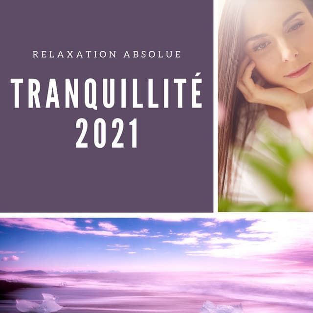 Tranquillité 2021 - Relaxation absolue - Club de Détendre Tibétain