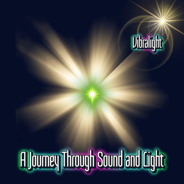 A Journey Through Sound and Light - Vibralight
