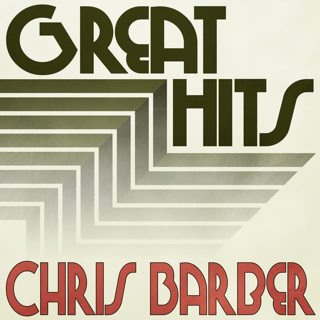 Great Hits of Chris Barber - Chris Barber